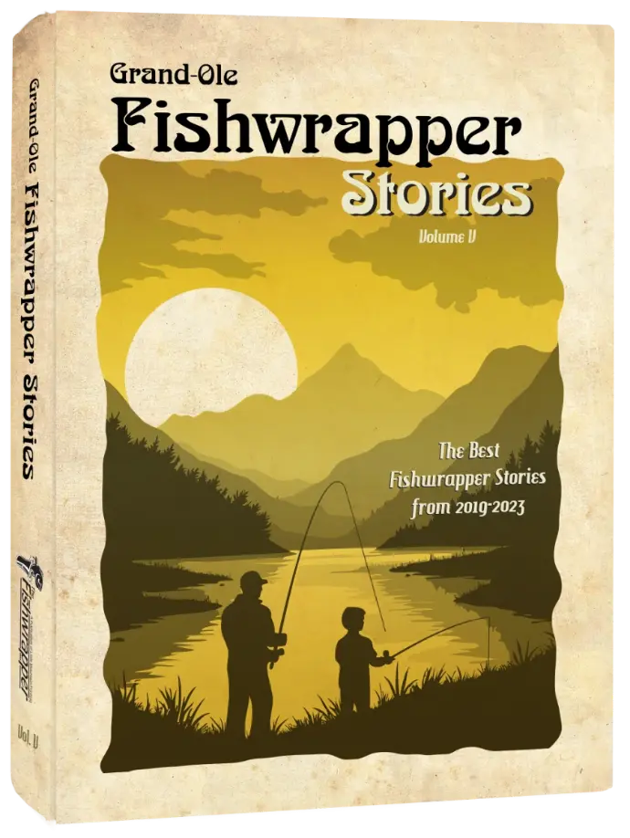 Grand Ole Fishwrapper Stories - Volume V