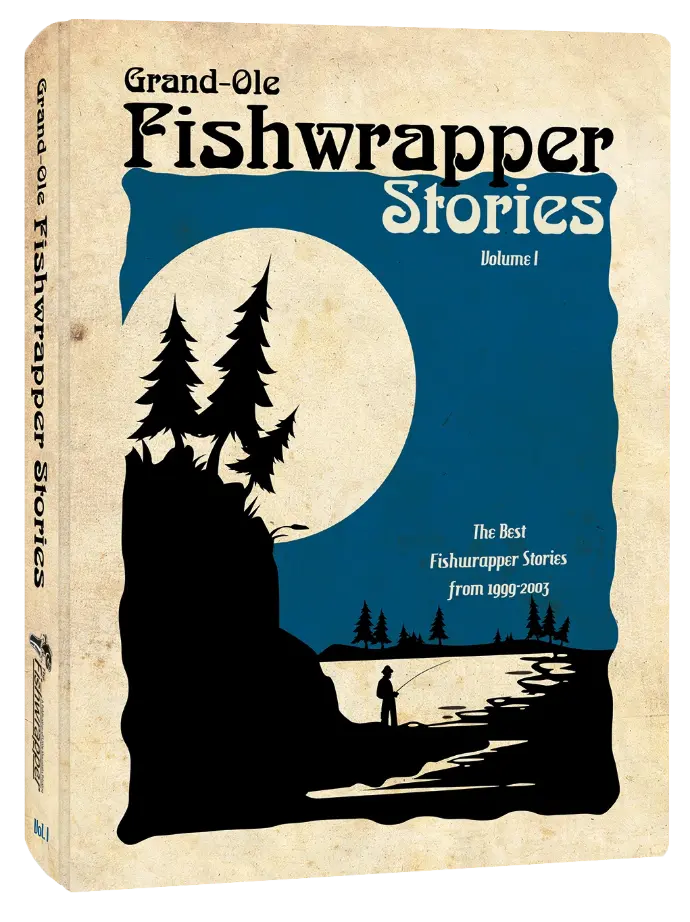 Grand Ole Fishwrapper Stories - Volume I | Fishwrapper
